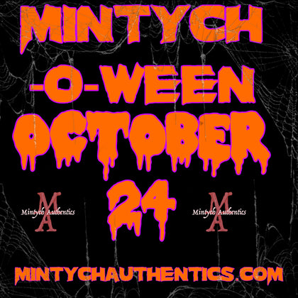 MINTYCH-O-WEEN OCTOBER 24th