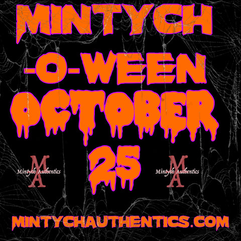 MINTYCH-O-WEEN OCTOBER 25th