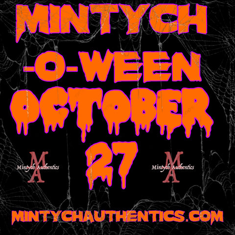 MINTYCH-O-WEEN OCTOBER 27th