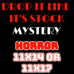 11x14 or 11x17 HORROR Drop It Like It's Stock Pack