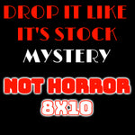 8x10 NON-HORROR Drop It Like It's Stock Pack